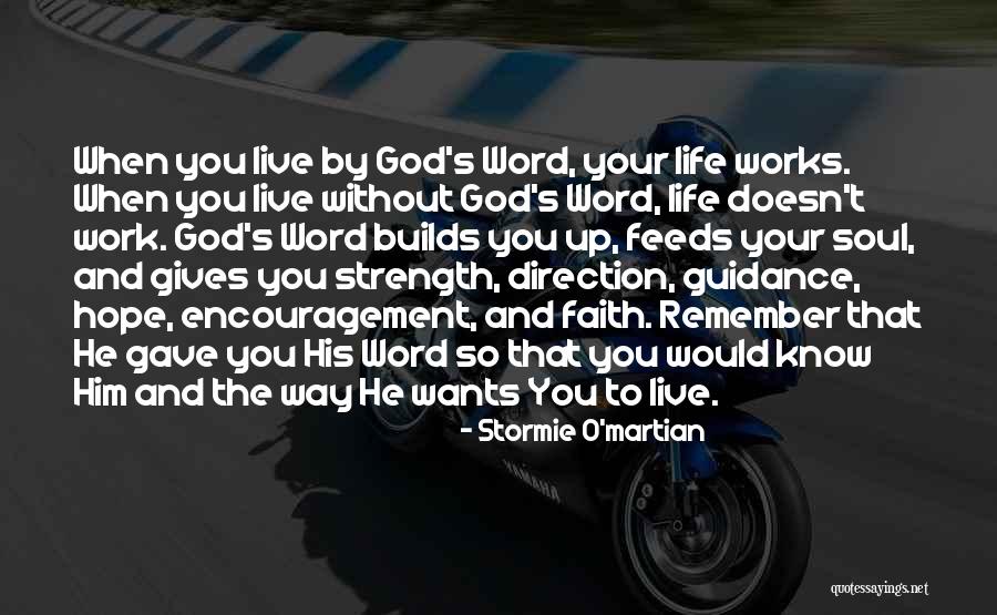God Wants You To Know Quotes By Stormie O'martian God Wants You To Know Quotes By Stormie O'martian