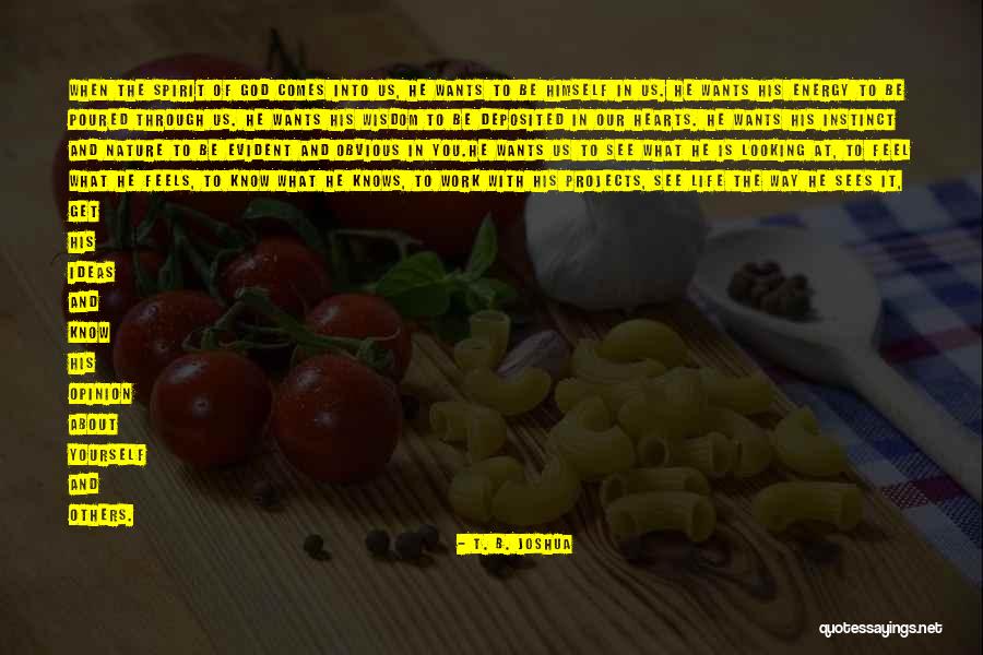 God Wants You To Know Quotes By T. B. Joshua God Wants You To Know Quotes By T. B. Joshua