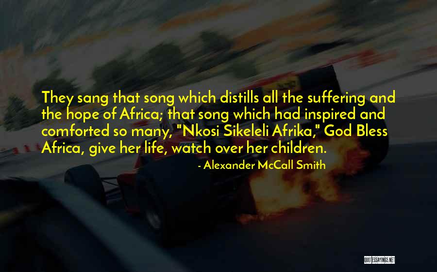 God Watch Over Her Quotes By Alexander McCall Smith God Watch Over Her Quotes By Alexander McCall Smith