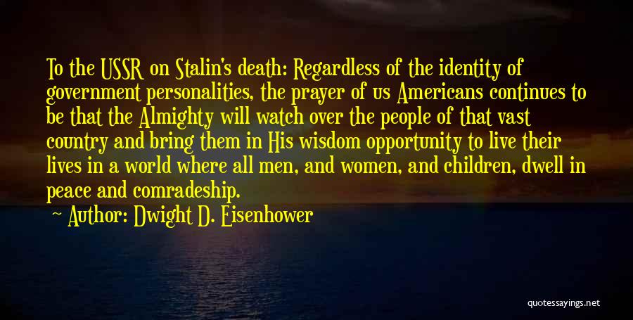 God Watch Over Her Quotes By Dwight D. Eisenhower God Watch Over Her Quotes By Dwight D. Eisenhower
