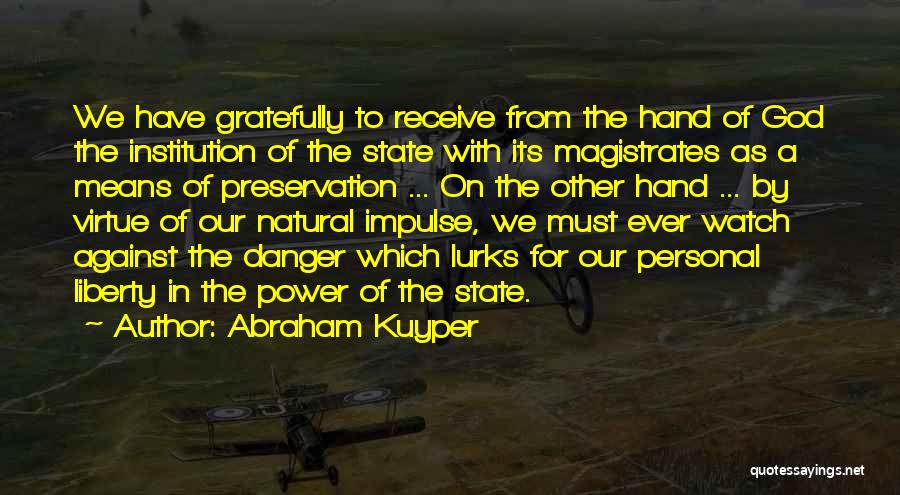 God Watch Over Us Quotes By Abraham Kuyper