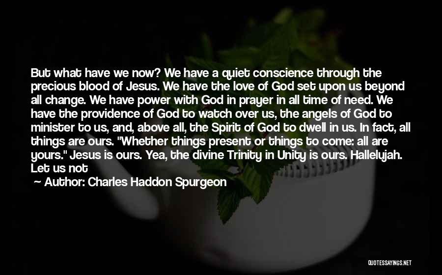 God Watch Over Us Quotes By Charles Haddon Spurgeon