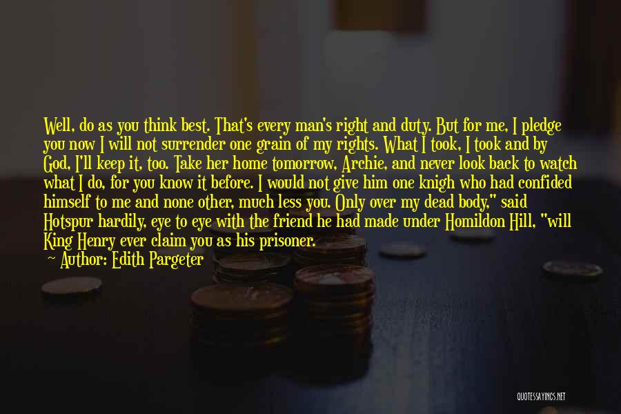 God Watch Over Us Quotes By Edith Pargeter