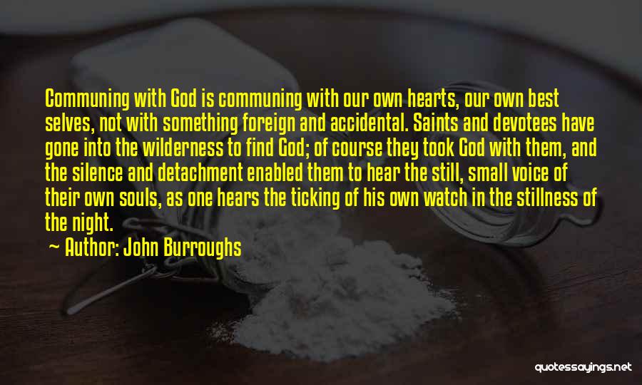 God Watch Over Us Quotes By John Burroughs
