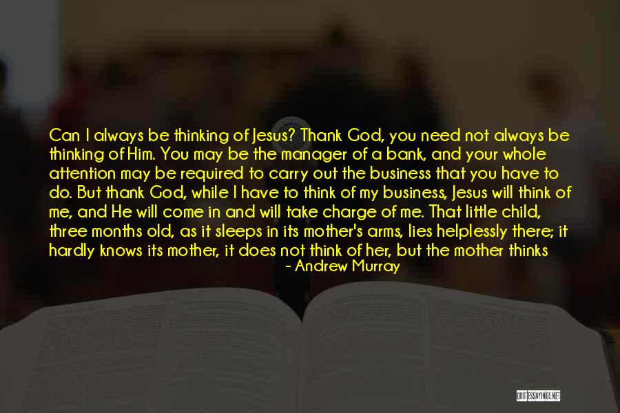 God Watch Over You Quotes By Andrew Murray God Watch Over You Quotes By Andrew Murray