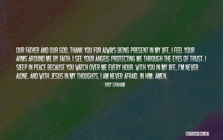 God Watch Over You Quotes By Billy Graham God Watch Over You Quotes By Billy Graham