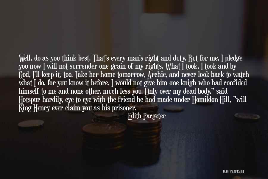 God Watch Over You Quotes By Edith Pargeter God Watch Over You Quotes By Edith Pargeter