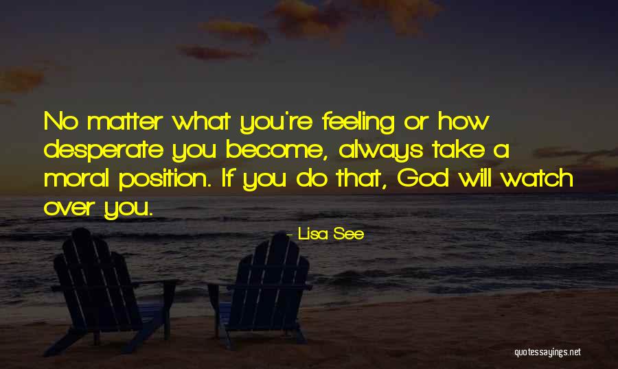 God Watch Over You Quotes By Lisa See God Watch Over You Quotes By Lisa See
