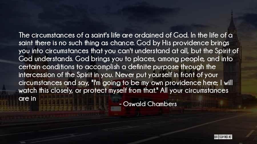 God Watch Over You Quotes By Oswald Chambers God Watch Over You Quotes By Oswald Chambers