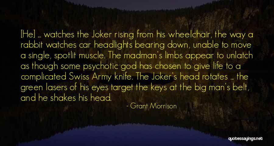 God Watches Over You Quotes By Grant Morrison