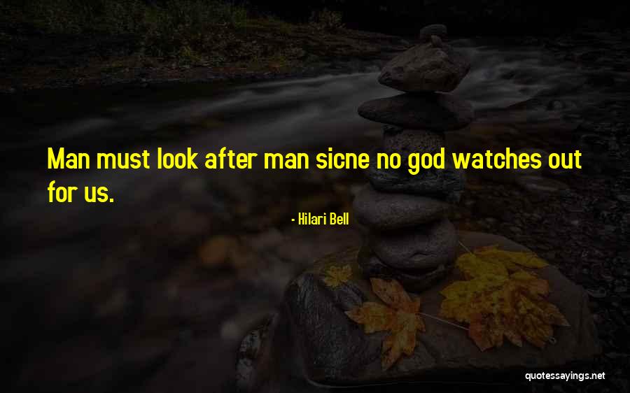 God Watches Over You Quotes By Hilari Bell