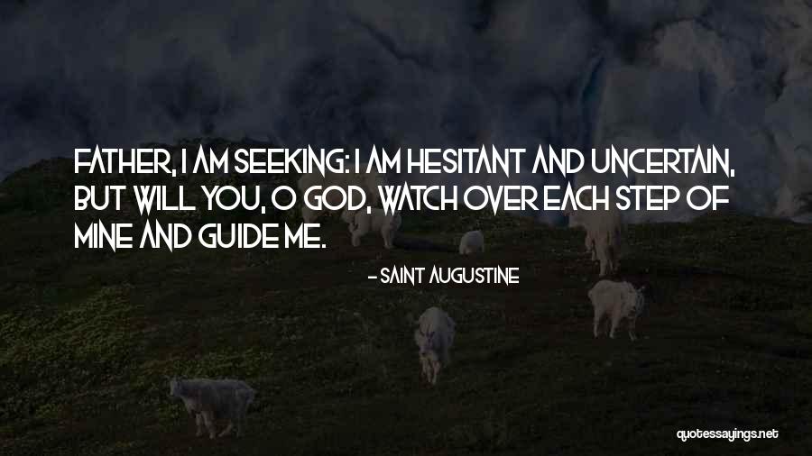 God Watches Over You Quotes By Saint Augustine