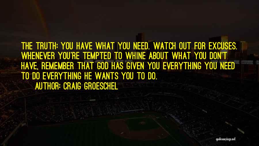 God Watches Quotes By Craig Groeschel