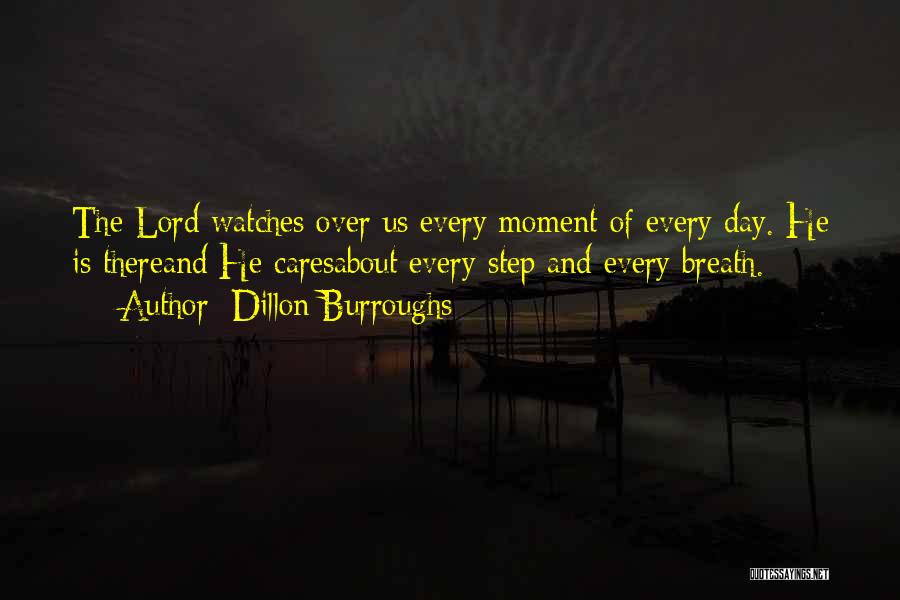 God Watches Quotes By Dillon Burroughs