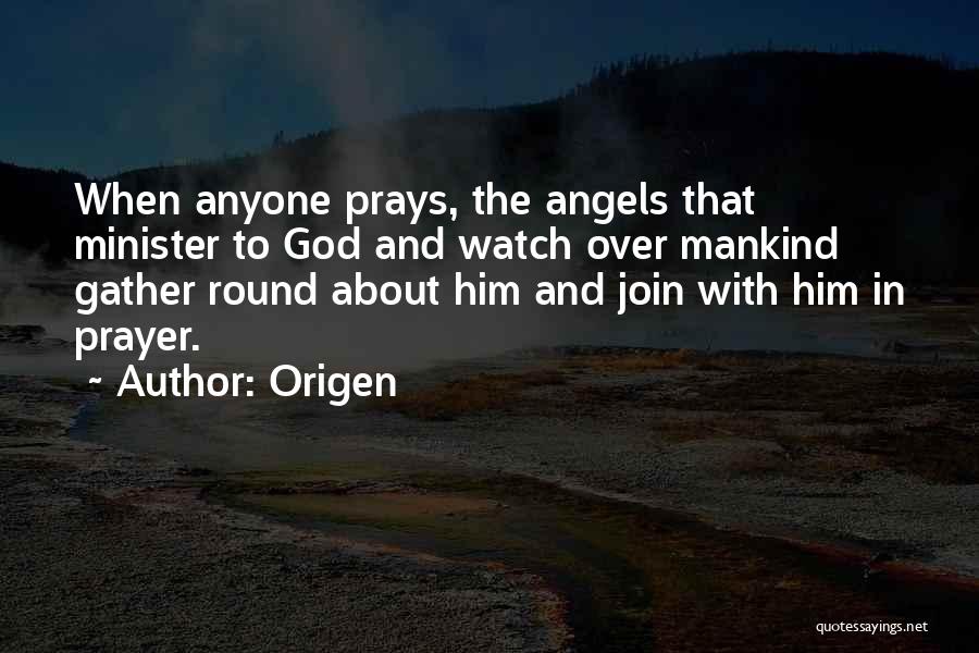 God Watches Quotes By Origen