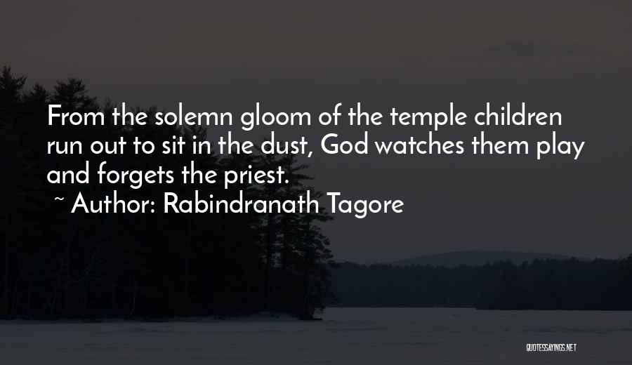 God Watches Quotes By Rabindranath Tagore