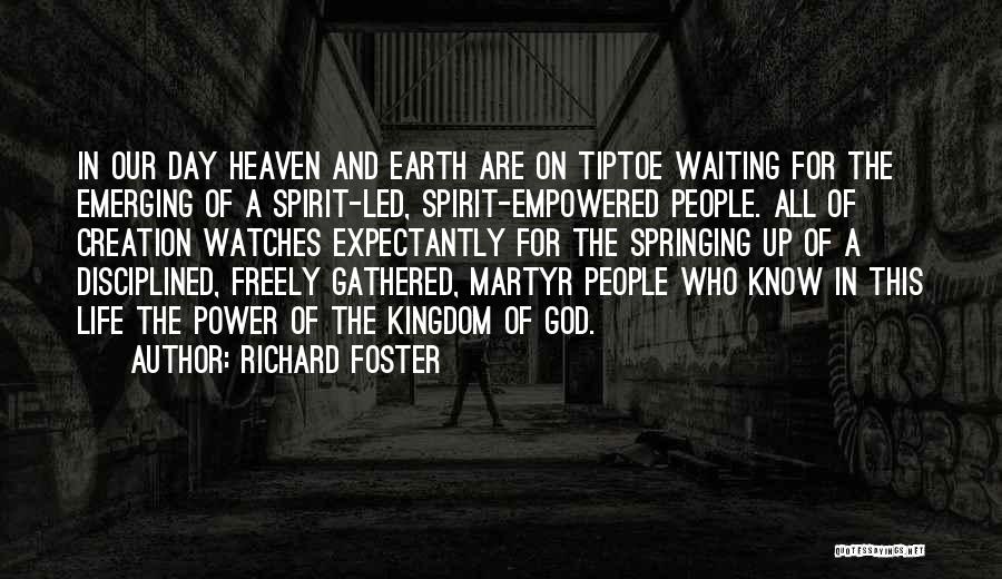 God Watches Quotes By Richard Foster