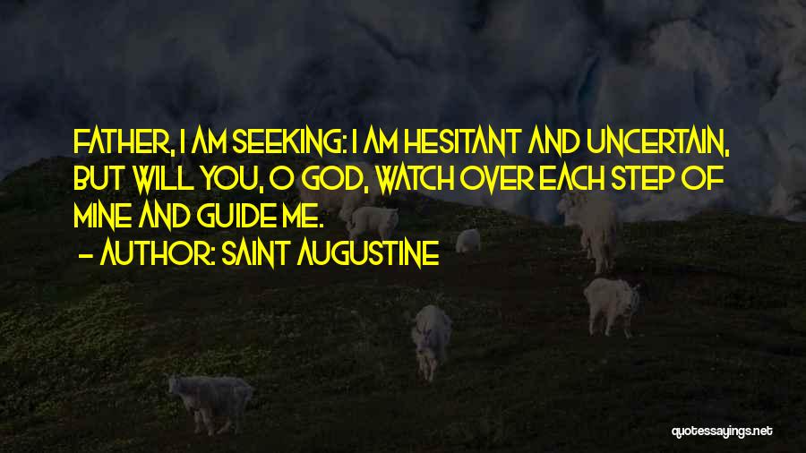 God Watches Quotes By Saint Augustine