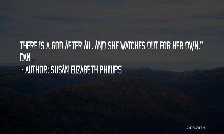 God Watches Quotes By Susan Elizabeth Phillips
