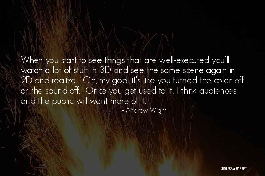 God Watches You Quotes By Andrew Wight God Watches You Quotes By Andrew Wight