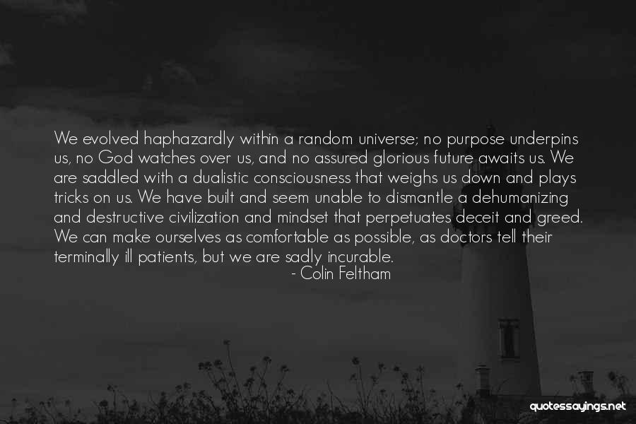 God Watches You Quotes By Colin Feltham God Watches You Quotes By Colin Feltham