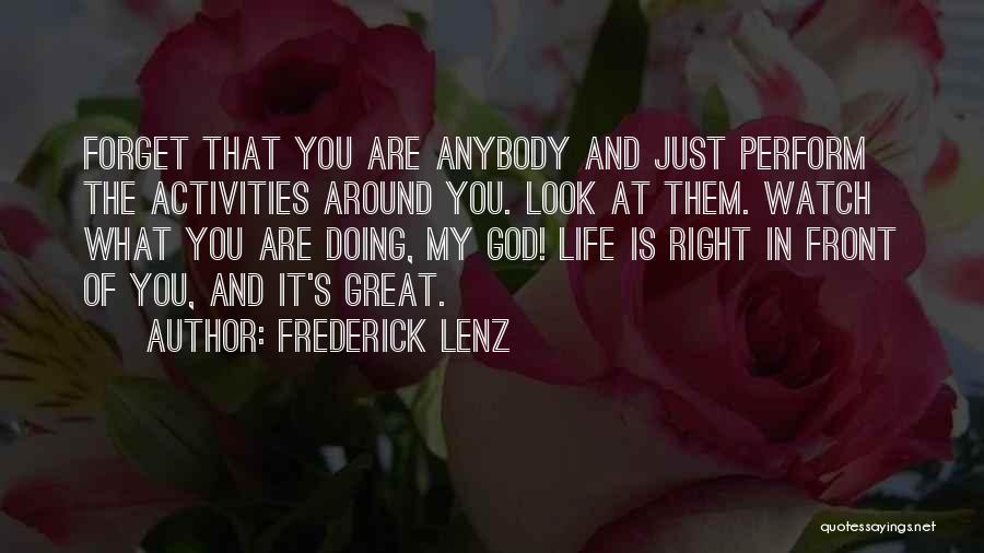 God Watches You Quotes By Frederick Lenz