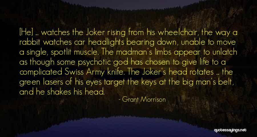 God Watches You Quotes By Grant Morrison God Watches You Quotes By Grant Morrison