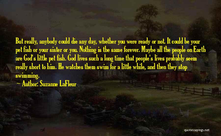 God Watches You Quotes By Suzanne LaFleur