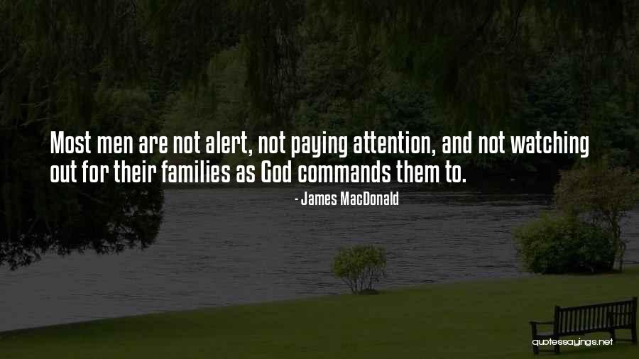 God Watching Over Us Quotes By James MacDonald God Watching Over Us Quotes By James MacDonald