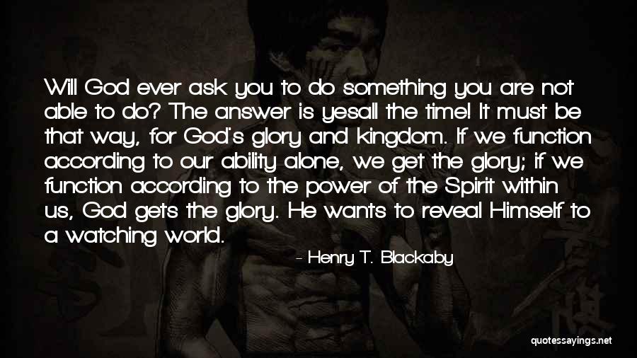 God Watching Quotes By Henry T. Blackaby God Watching Quotes By Henry T. Blackaby