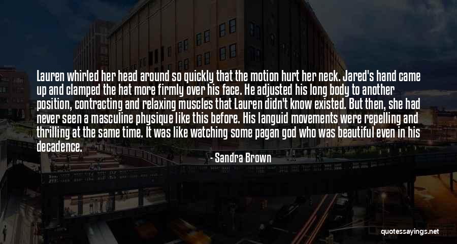God Watching Quotes By Sandra Brown God Watching Quotes By Sandra Brown