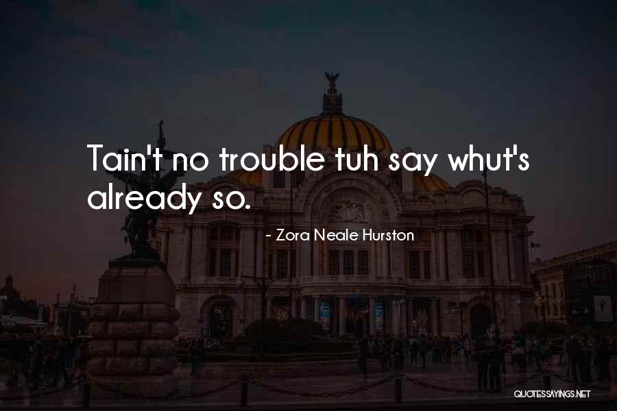 God Watching Quotes By Zora Neale Hurston God Watching Quotes By Zora Neale Hurston