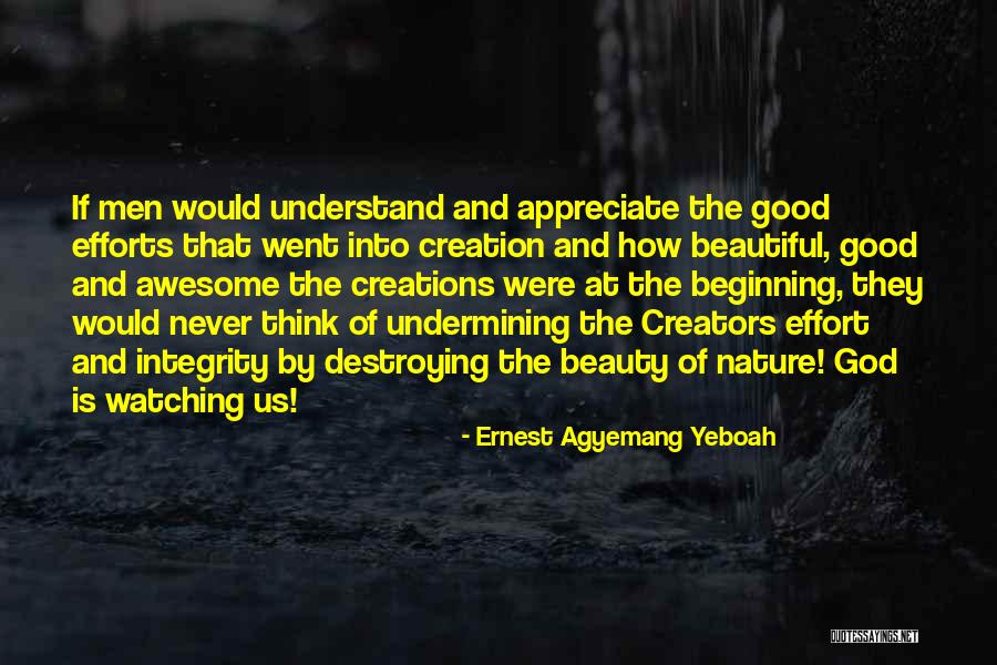 God Watching Us Quotes By Ernest Agyemang Yeboah