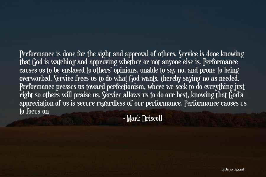 God Watching Us Quotes By Mark Driscoll