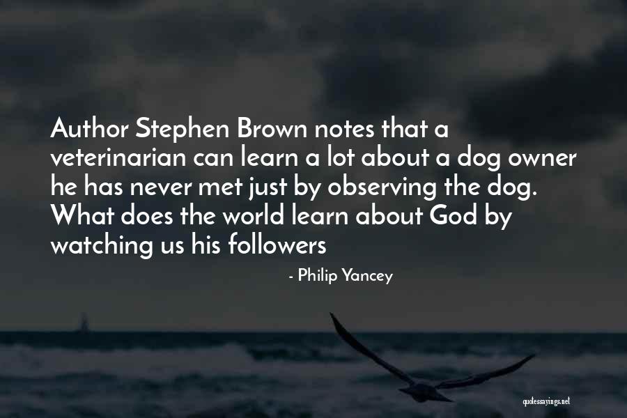 God Watching Us Quotes By Philip Yancey