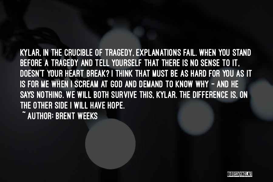 God We Heart It Quotes By Brent Weeks