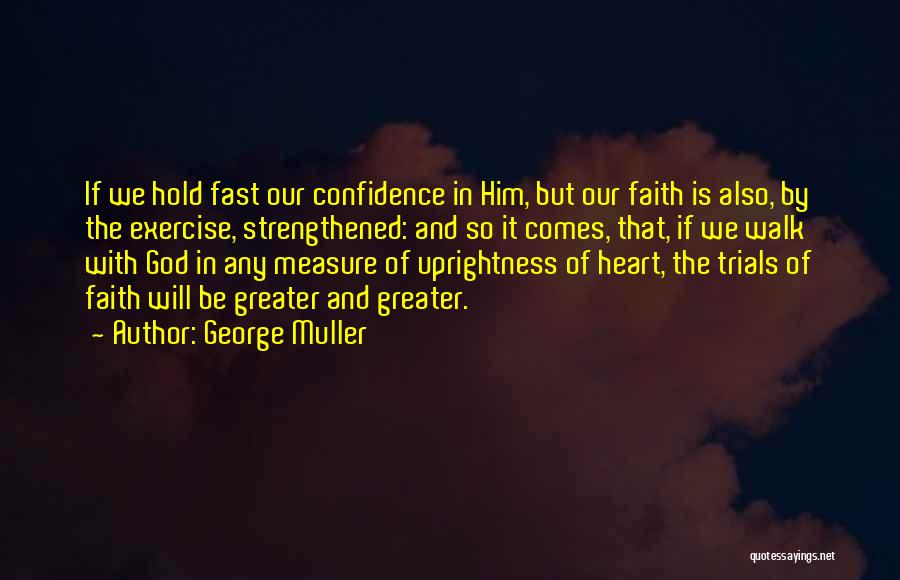 God We Heart It Quotes By George Muller