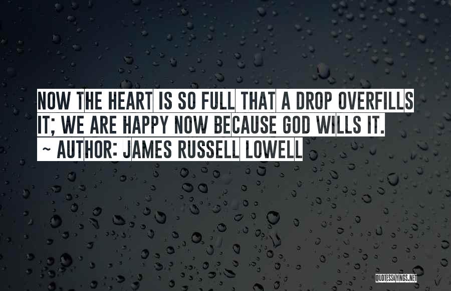 God We Heart It Quotes By James Russell Lowell