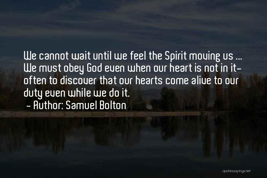 God We Heart It Quotes By Samuel Bolton