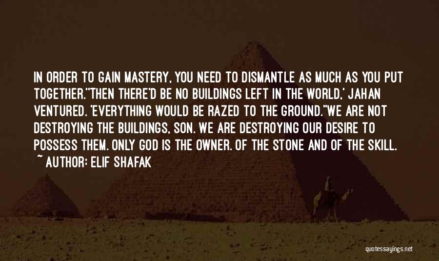 God We Need You Quotes By Elif Shafak