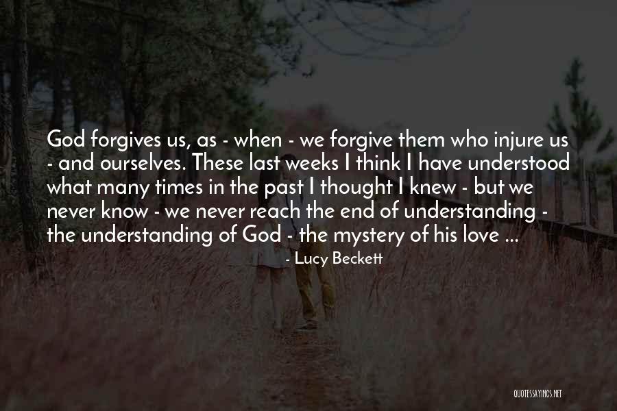God We Never Knew Quotes By Lucy Beckett God We Never Knew Quotes By Lucy Beckett
