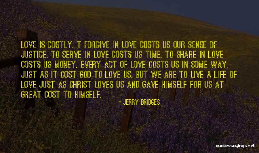 God We Serve Quotes By Jerry Bridges God We Serve Quotes By Jerry Bridges