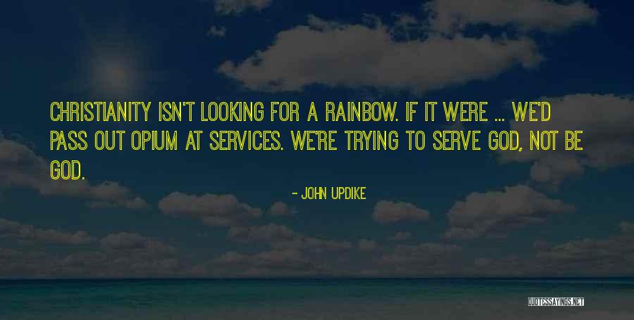 God We Serve Quotes By John Updike God We Serve Quotes By John Updike