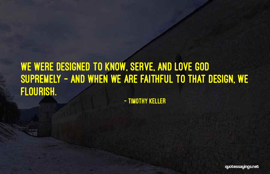 God We Serve Quotes By Timothy Keller God We Serve Quotes By Timothy Keller