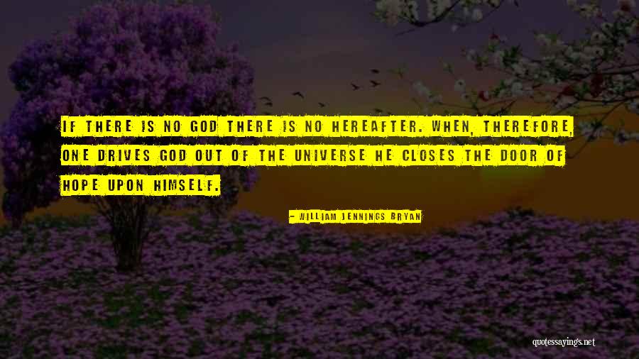 God When No Hope Quotes By William Jennings Bryan God When No Hope Quotes By William Jennings Bryan