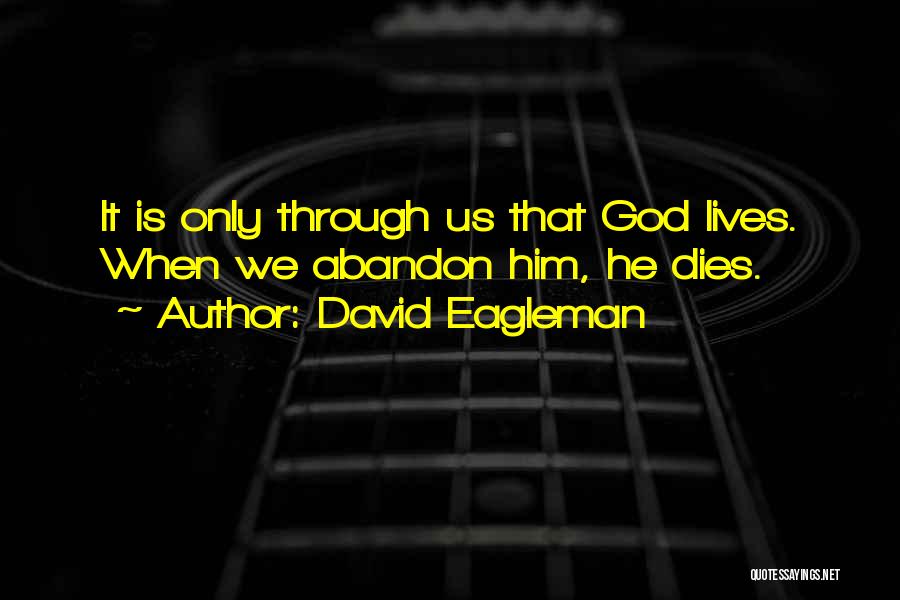 God When Someone Dies Quotes By David Eagleman