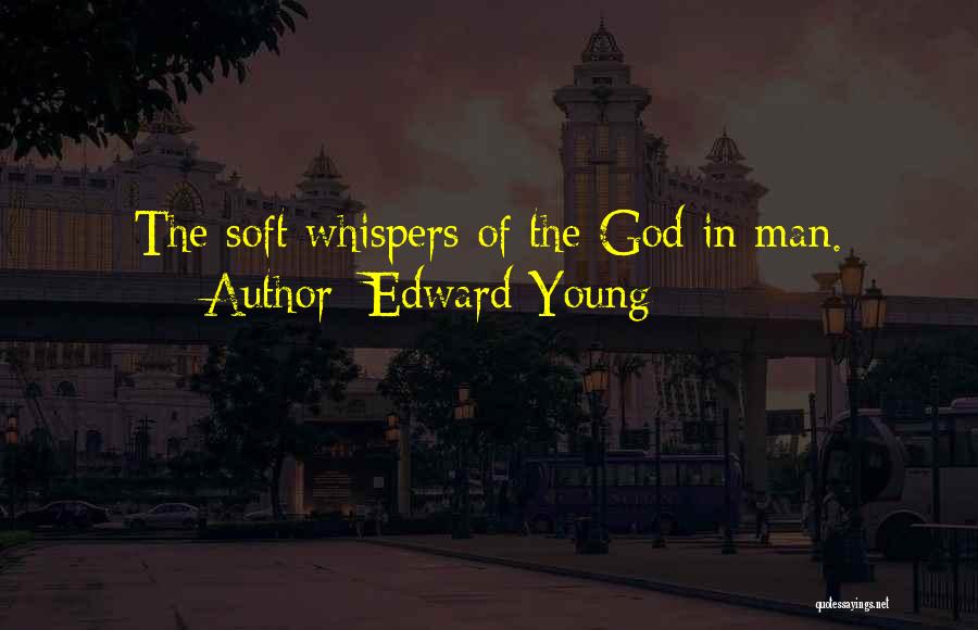 God Whispers Quotes By Edward Young