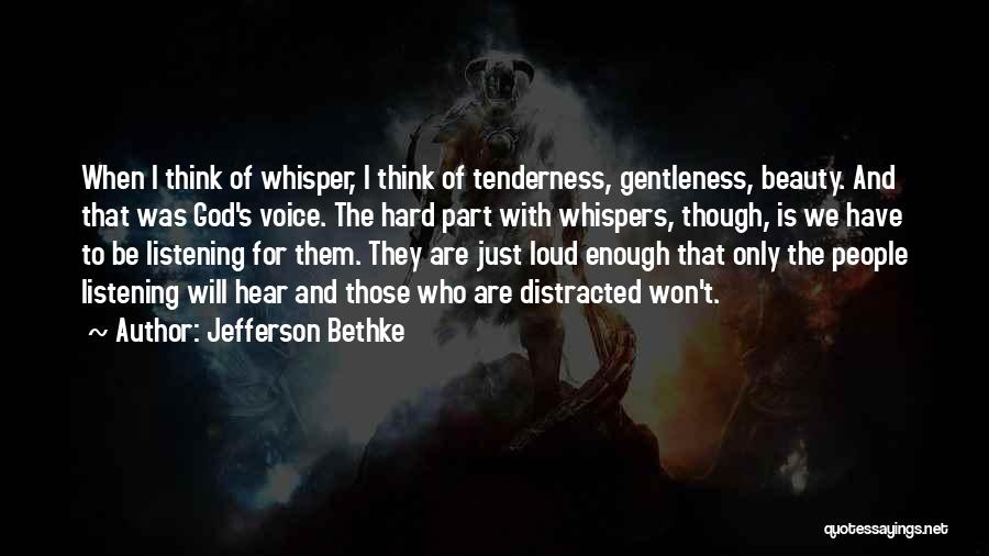 God Whispers Quotes By Jefferson Bethke