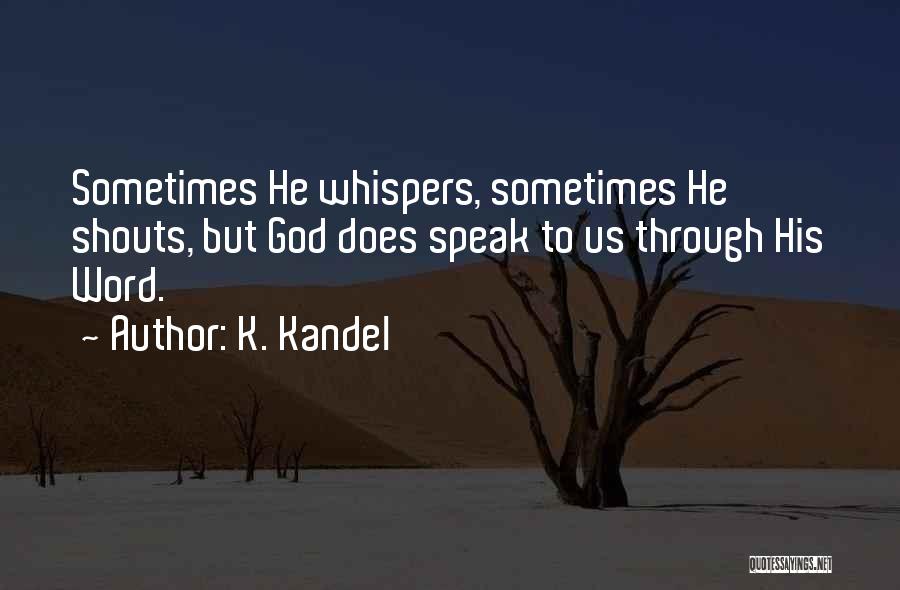 God Whispers Quotes By K. Kandel