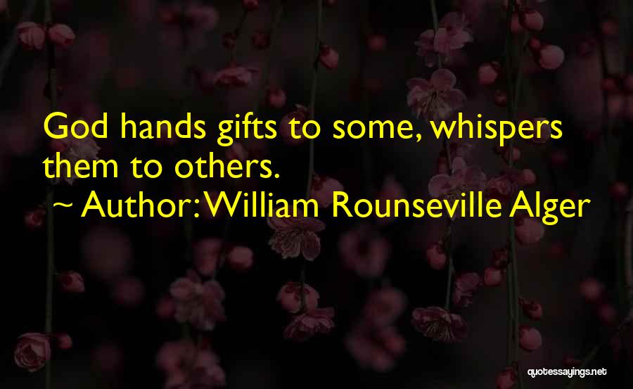 God Whispers Quotes By William Rounseville Alger